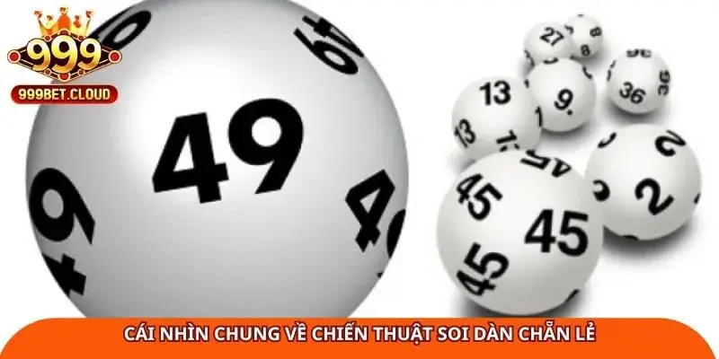 Cái nhìn chung về chiến thuật soi dàn chẵn lẻ