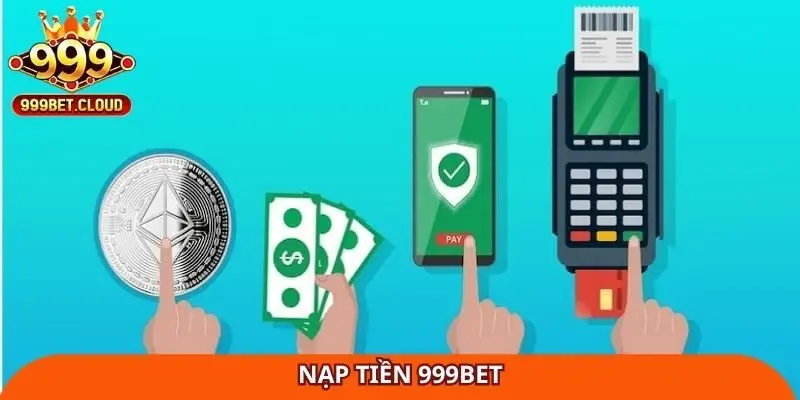 nạp tiền 999Bet