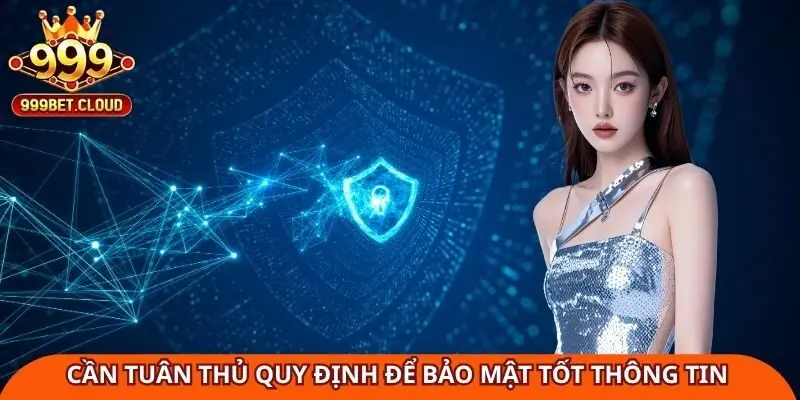 Người chơi cần tuân thủ quy định để bảo mật tốt thông tin