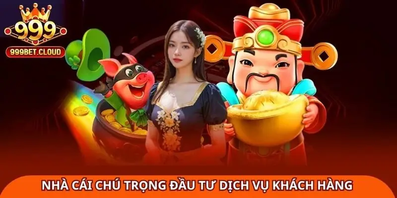 Giới thiệu dịch vụ khách hàng tại 999bet
