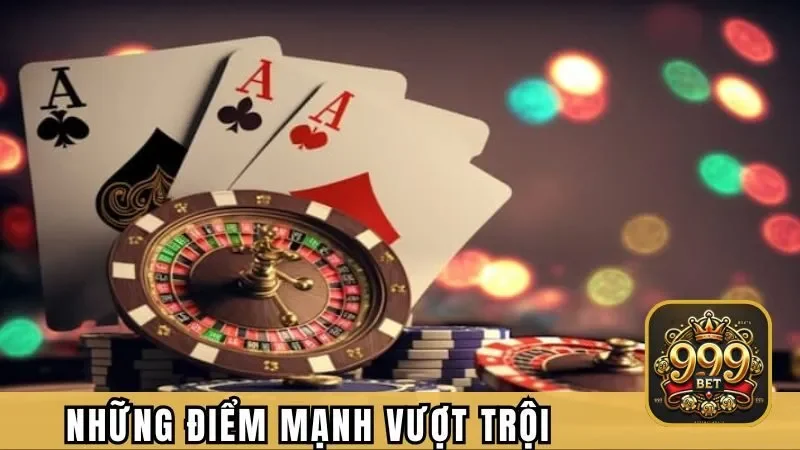 Ưu điểm nổi bật của cổng game 999Bet